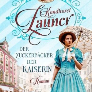 Konditorei Zauner, Der Zuckerb&auml;cker der Kaiserin